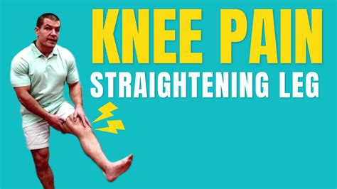 7 Causes Of Knee Pain When Straightening The Leg