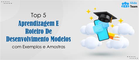 Os Principais Modelos De Roteiro De Aprendizagem E Desenvolvimento