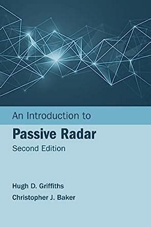 An Introduction To Passive Radar Second Edition Artech House Radar