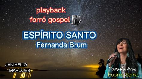 Esp Rito Santo Playback Forr Gospel Fernanda Brum Youtube