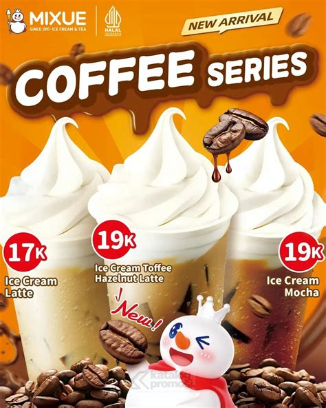 BARU Coffee Series Mixue Mulai Dari Rp 17 000