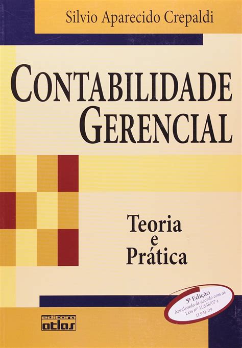 Contabilidade Gerencial Teoria E Pr Tica Silvio Aparecido Crepaldi