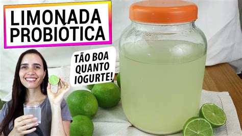 Limonada Fermentada Probi Tica Igual Iogurte Rica Em Lactobacilos E