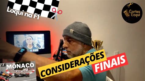 ️ Considerações Finais Pós Gp De Mônaco F1 2023 🏆 Cortes Do Loqui 43 1111 🎙loquipodcast