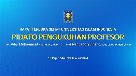 Rapat Terbuka Senat Universitas Islam Indonesia Pidato Pengukuhan