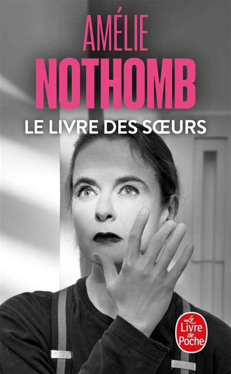 Le Livre Des Soeurs Am Lie Nothomb Livre De Poche