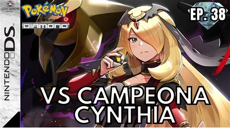 LIGA POKEMON VS CAMPEONA CYNTHIA Pokémon DIAMANTE Locke Supremo Ep