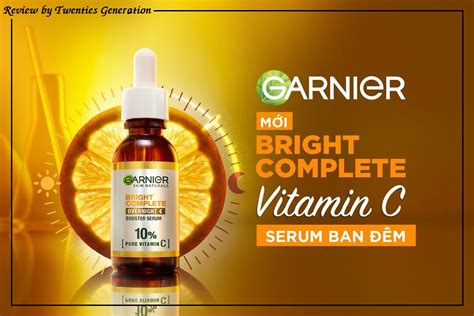 REVIEW THÀNH PHẦN GARNIER BRIGHT COMPLETE OVERNIGHT BOOSTER SERUM