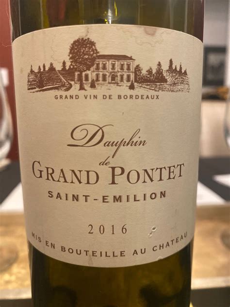 2016 Dauphin de Grand Pontet France Bordeaux Libournais St Émilion