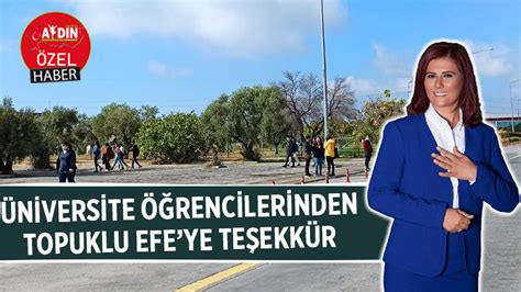 Üniversite öğrencilerinden Topuklu Efe ye teşekkür Gazete Aydın