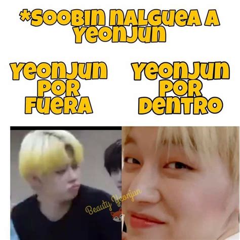 Mi Alfa EstÚpidamente Tierno Yeonbin O1 Memes Divertidos