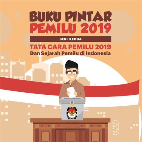 PDF BUKU PINTAR PEMILU 2019 Agamkab Go Id Buku Pintar Pemilu 2019