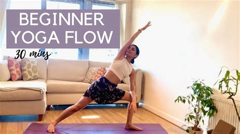 Beginner Yoga Flow Beginner Friendly Yoga 30 Minute Yoga Youtube