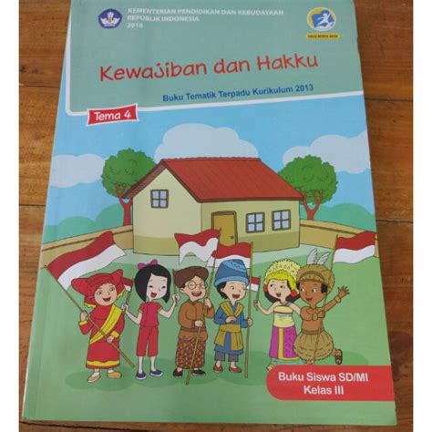 Jual Buku Siswa Tema 4 Kelas 3 Kewajiban Dan Hakku Shopee Indonesia