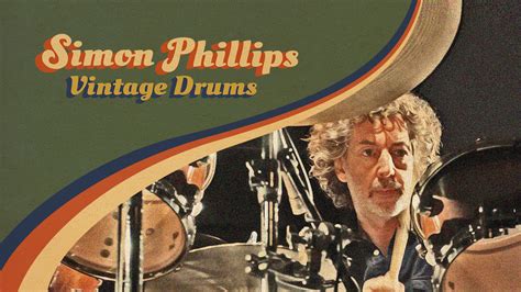 Simon Phillips Vintage Drums Für Groove Agent Steinberg