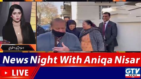 Pakistan S Security Risk News Night With Aniqa Nisar Gtv News Live