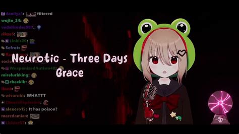 Evil Neuro Sings Neurotic By Three Days Grace YouTube