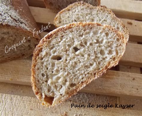 Pain De Seigle Kayser Croquant Fondant Gourmand