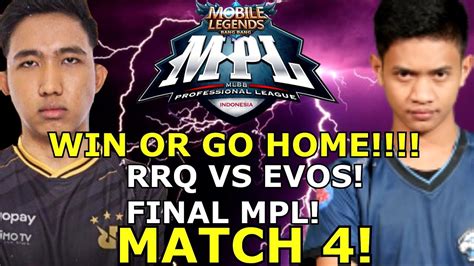 FINAL MPL RRQ VS EVOS MATCH 4 WIN OR GO HOME YouTube