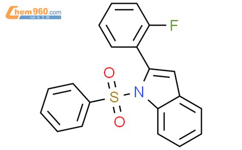 1 benzenesulfonyl 2 2 fluorophenyl 1H indoleCAS号1093416 74 0 960化工网