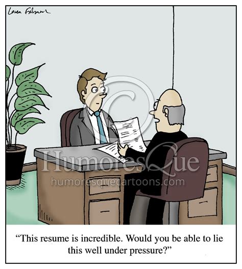 Cartoon This Resume Is Incredible Would You Be Able To Lie This Well