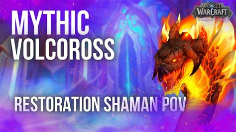 Volcoross Mythic Restoration Shaman Pov Amirdrassil The Dream S