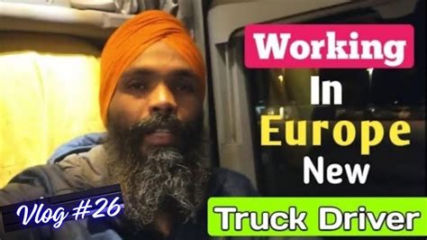 New Truck Driver In Europe Ferry Trip With Truck Vlog Driver Cross