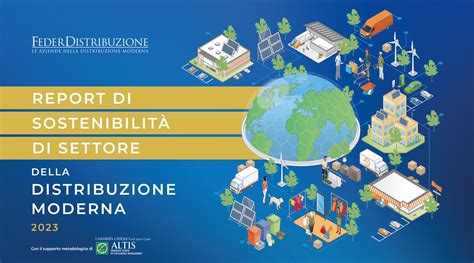 Il Nuovo Report Di Sostenibilit Della Distribuzione Moderna