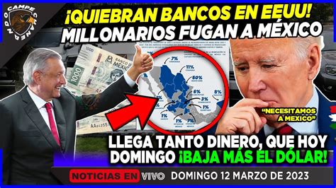 De Ltima Hora Quiebran Bancos En Eeuu Amlo Hace Jugada Maestra Y