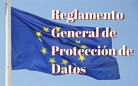 Que Hacer Para Adaptarme El Rgpd Reglamento General De Protecci N De