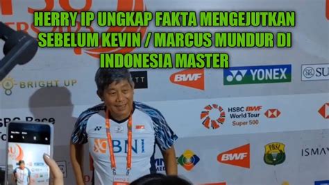 Herry Ip Ungkap Fakta Dibalik Mundurnya Kevin Marcus Dari Indonesia