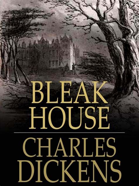 Bleak House By Charles Dickens Bleak House Charles Dickens Books Charles Dickens