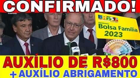 CONFIRMADO NOVO VALOR R 800 AUXÍLIO ABRIGAMENTO GOVERNO ACABA DE