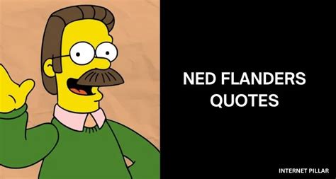 47 Best Ned Flanders Quotes Of All Time From The Simpsons