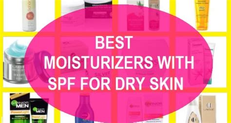 Top 9 Best Daily Moisturizers With Spf For Dry Skin In India