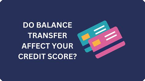 Do Balance Transfers Affect Your Credit Score Uk