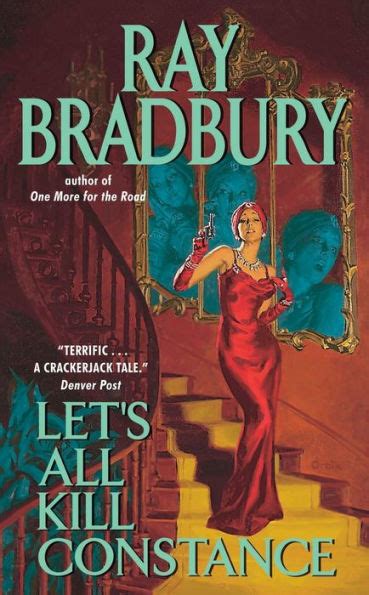 Let S All Kill Constance By Ray Bradbury Paperback Barnes Noble