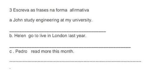 Escreva As Frases Na Forma Afirmativa A John Study Engineering My