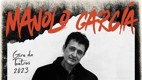 Manolo García Gira de Teatros 2023 WEEKY