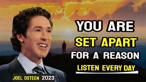 Joel Osteen Today You Are Set Apart For A Reason YouTube