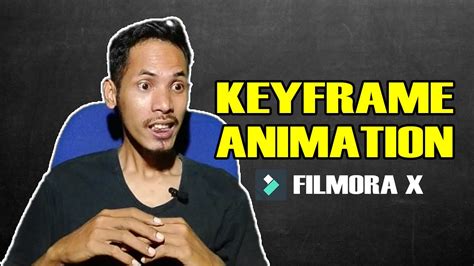 Cara Membuat Keyframe Animation Dengan Mudah Filmora X Youtube