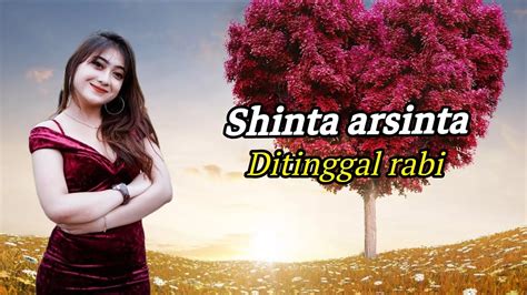 Shinta Arsinta Ditinggal Rabi Lirik Lagu Youtube