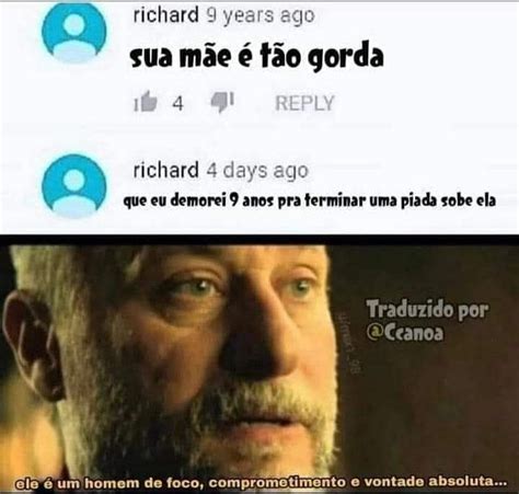 Richard 9 years sua mãe é tão gorda richard 4 days ago que eu demorei 9