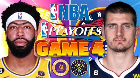 Game 4 Denver Nuggets At Los Angeles Lakers Nba Wcf Playoffs Live Play By Play Scoreboard