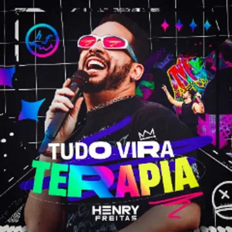 Henry Freitas Cd Junho 2024 Tudo Vira Terapia MÚsicas Novas 2024 SÃo JoÃo 2024