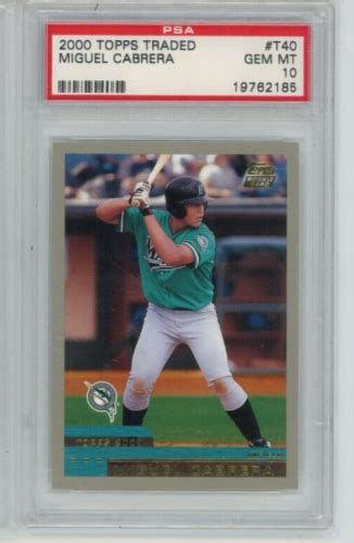 2000 Topps Traded T40 Miguel Cabrera Florida Marlins RC Rookie PSA 10