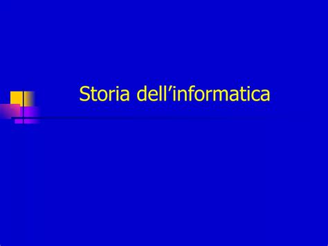 Storia Informatica Ppt