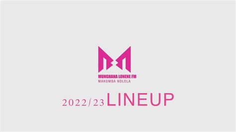 Munghana Lonene Fm New Lineup 2022 23 Mon Fri YouTube