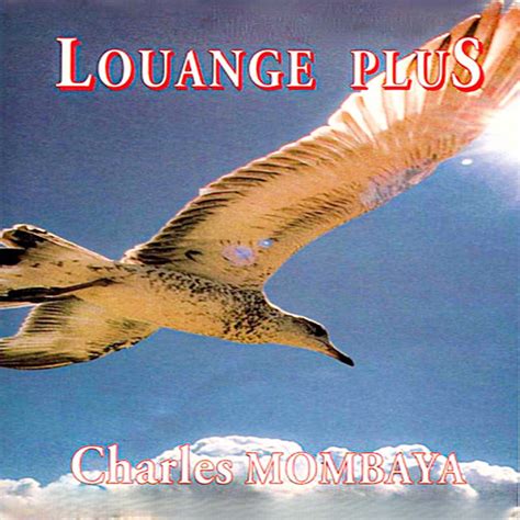 Louange Plus Album Par Charles Mombaya Spotify