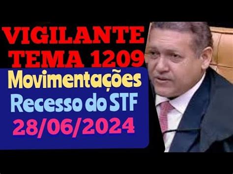 APOSENTADORIA ESPECIAL DO VIGILANTE TEMA 1209 MOVIMENTAÇÃO RECESSO